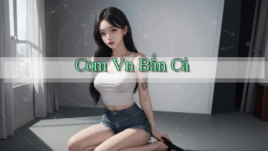 com vn Bắn cá