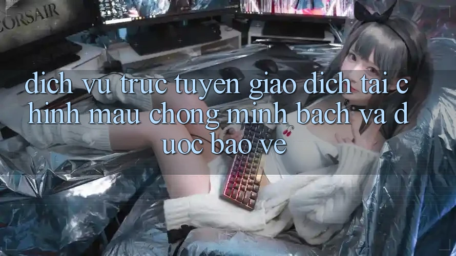 Dịch vụ trực tuyến Giao Dịch Tài Chính: Mau chóng, Minh Bạch Và Được bảo vệ Dịch vụ trực tuyến Giao Dịch Tài Chính: Mau chóng, Minh Bạch Và Được bảo vệ