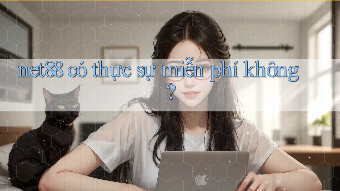 net88 có thực sự miễn phí không? net88 có thực sự miễn phí không?