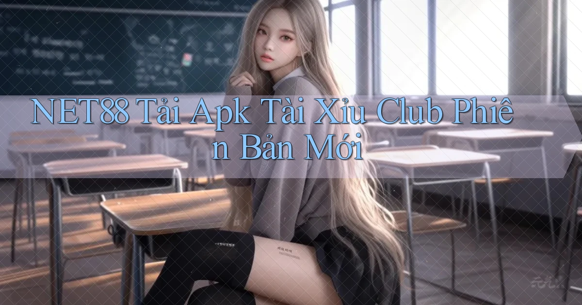 net88  tải apk tài xỉu club phiên bản mới