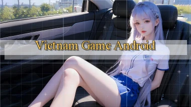 vietnam Game Android